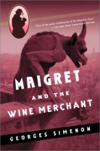 Cover art for Maigret and the Wine Merchant (Maigret Mystery Series)