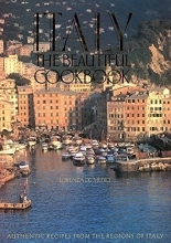 Cover art for Italy, The Beautiful Cookbook: Authentic Recipes from the Regions of Italy