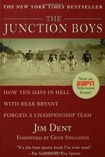 Cover art for The Junction Boys: How 10 Days in Hell with Bear Bryant Forged a Champion Team