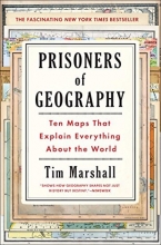 Cover art for Prisoners of Geography: Ten Maps That Explain Everything About the World