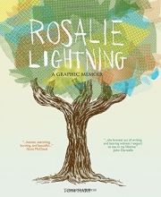 Cover art for Rosalie Lightning: A Graphic Memoir