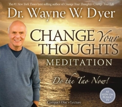 Cover art for Change Your Thoughts Meditation CD: Do the Tao Now!