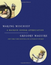 Cover art for Making Mischief: A Maurice Sendak Appreciation