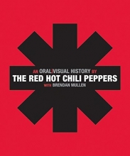 Cover art for The Red Hot Chili Peppers: An Oral/Visual History