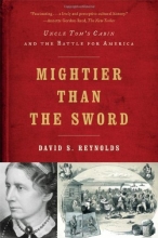 Cover art for Mightier Than the Sword: Uncle Tom's Cabin and the Battle for America