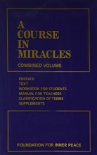 Cover art for A Course in Miracles: Combined Volume (Vol. 1: A Course in Miracles; Vol. 2: Workbook for Students; Vol. 3: Manual for Teachers)