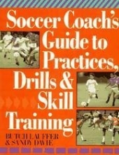 Cover art for Soccer Coach's Guide To Practices, Drills & Skill Training