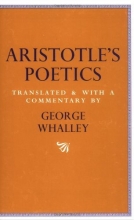 Cover art for Aristotle's Poetics: Translated and with a commentary by George Whalley