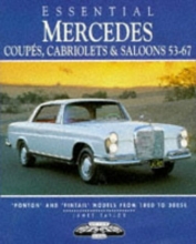 Cover art for Essential Mercedes: Coupes, Cabriolets & Saloons 53-67 (Essential Series)