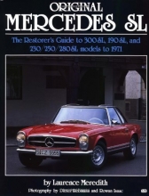Cover art for Original Mercedes SL: The Restorer's Guide to 300SL, 190SL, and 230/250/280 SL Models to 1971