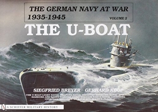 Cover art for The German Navy at War: Vol. II  The U-Boat (German Navy at War, 1935-1945)