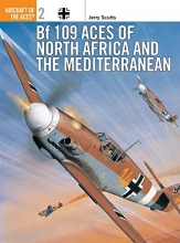 Cover art for Bf 109 Aces of North Africa and the Mediterranean (Aircraft of the Aces)