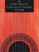 Cover art for The John Mills Classical Guitar Tutor