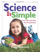 Cover art for Science Is Simple: Over 250 Activities for Preschoolers