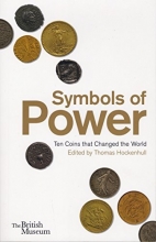 Cover art for Symbols of Power: Ten Coins that Changed the World