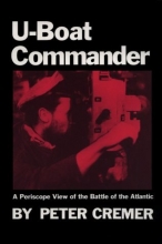 Cover art for U-Boat Commander: A Periscope View of the Battle of the Atlantic