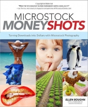 Cover art for Microstock Money Shots: Turning Downloads into Dollars with Microstock Photography