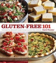 Cover art for Gluten-Free 101: The Essential Beginner's Guide to Easy Gluten-Free Cooking
