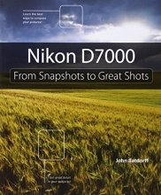 Cover art for Nikon D7000: From Snapshots to Great Shots