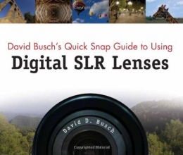 Cover art for David Busch's Quick Snap Guide to Using Digital SLR Lenses