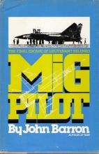Cover art for Mig Pilot: The Final Escape of Lieutenant Belenko