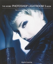 Cover art for The Adobe Photoshop Lightroom 5 Book: The Complete Guide for Photographers