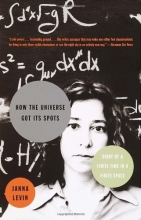 Cover art for How the Universe Got Its Spots: Diary of a Finite Time in a Finite Space