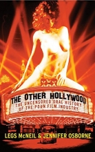 Cover art for The Other Hollywood: The Uncensored Oral History of the Porn Film Industry
