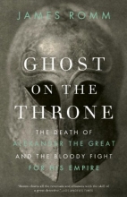 Cover art for Ghost on the Throne: The Death of Alexander the Great and the Bloody Fight for His Empire