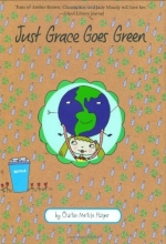 Cover art for Just Grace Goes Green (The Just Grace Series)