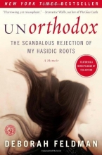 Cover art for Unorthodox: The Scandalous Rejection of My Hasidic Roots