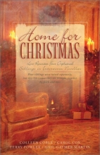 Cover art for Home For Christmas: Heart Full of Love/Ride the Clouds/Don't Look Back/To Keep Me Warm (Heartsong Novella Collection)