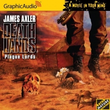 Cover art for Deathlands 84 - Plague Lords (Deathlands: Empire of Xibalra, Book 1)