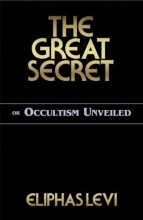 Cover art for The Great Secret or Occultism Unveiled