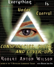 Cover art for Everything Is Under Control: Conspiracies, Cults, and Cover-ups