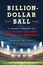 Cover art for Billion-Dollar Ball: A Journey Through the Big-Money Culture of College Football