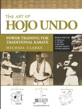 Cover art for The Art of Hojo Undo: Power Training for Traditional Karate
