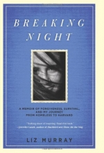 Cover art for Breaking Night: A Memoir of Forgiveness, Survival, and My Journey from Homeless to Harvard