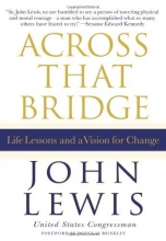 Cover art for Across That Bridge: Life Lessons and a Vision for Change