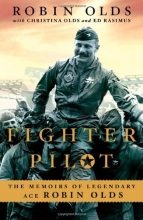 Cover art for Fighter Pilot: The Memoirs of Legendary Ace Robin Olds