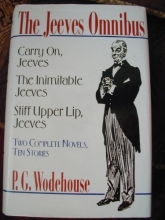 Cover art for The Jeeves Omnibus: Carry On, Jeeves; The Inimitable Jeeves; Stiff Upper Lip, Jeeves: Two Complete Novels, Ten Stories