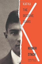 Cover art for Kafka: The Decisive Years
