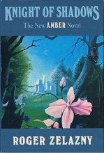 Cover art for Knight of Shadows (Chronicles of Amber #9)