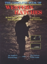 Cover art for The Complete Book of Western Hatches: An Angler's Entomology and Fly Pattern Field Guide