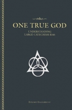 Cover art for One True God: Understanding the Large Catechism II 66