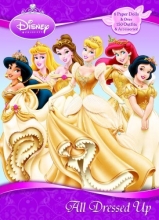 Cover art for All Dressed Up (Disney Princess) (Paper Doll Book)
