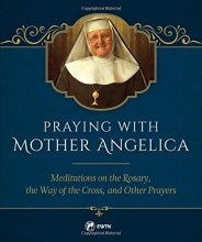 Cover art for Praying with Mother Angelica