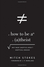 Cover art for How to Be an Atheist: Why Many Skeptics Aren't Skeptical Enough