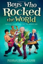 Cover art for Boys Who Rocked the World: Heroes from King Tut to Bruce Lee