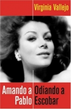 Cover art for Amando a Pablo: Odiando a Escobar (Spanish Edition)